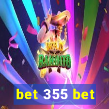 bet 355 bet